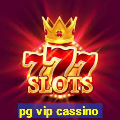 pg vip cassino